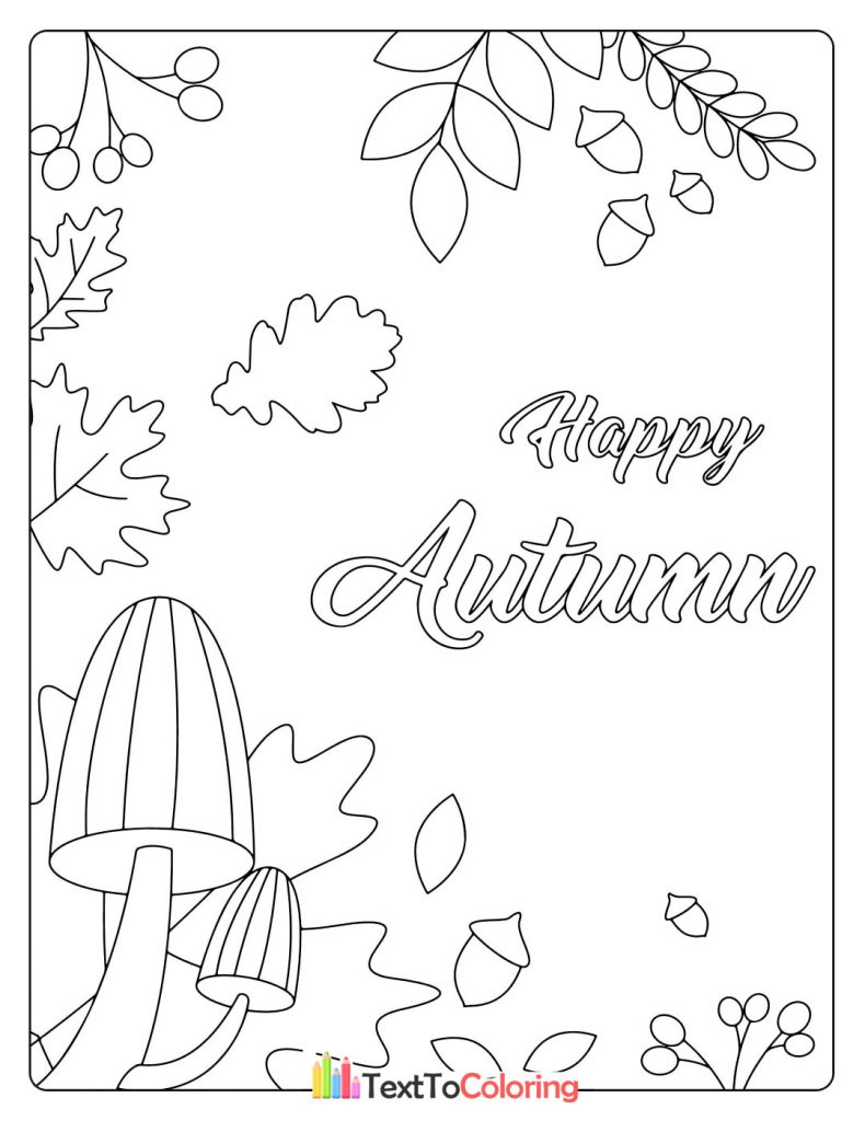 Two mushrooms with fall leaves and "Happy Autumn" lettering.