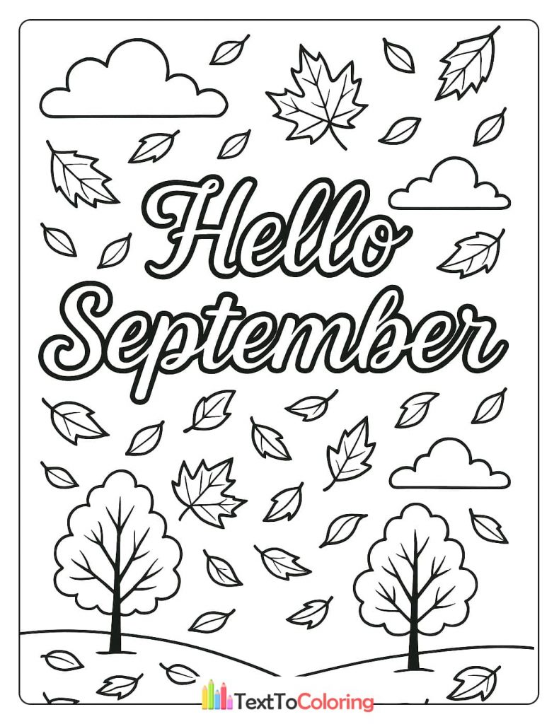A fall-themed coloring page with two trees, clouds, and autumn leaves scattered around, with the words "Hello September".
