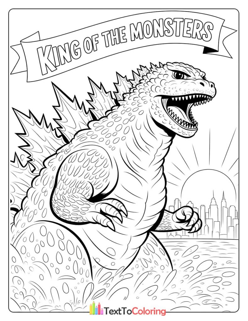 A "King of the Monsters" coloring page featuring Godzilla roaring in the water with a banner above its head.