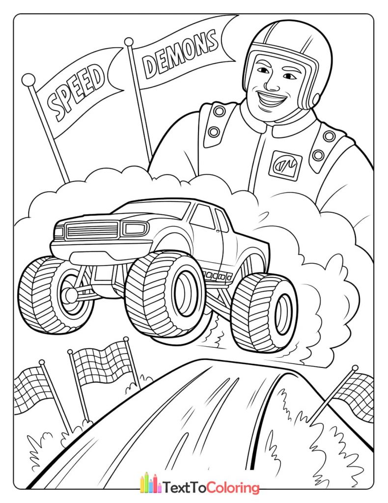 A coloring page with a monster truck jumping with "SPEED DEMONS" banners and a smiling driver.