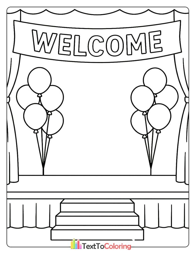 Coloring page of a stage decorated with balloons and a welcome banner.