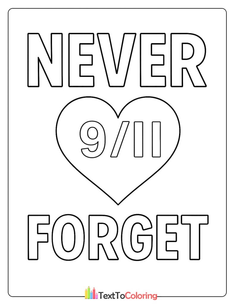 Patriot Day coloring page with the text "Never Forget" and a heart