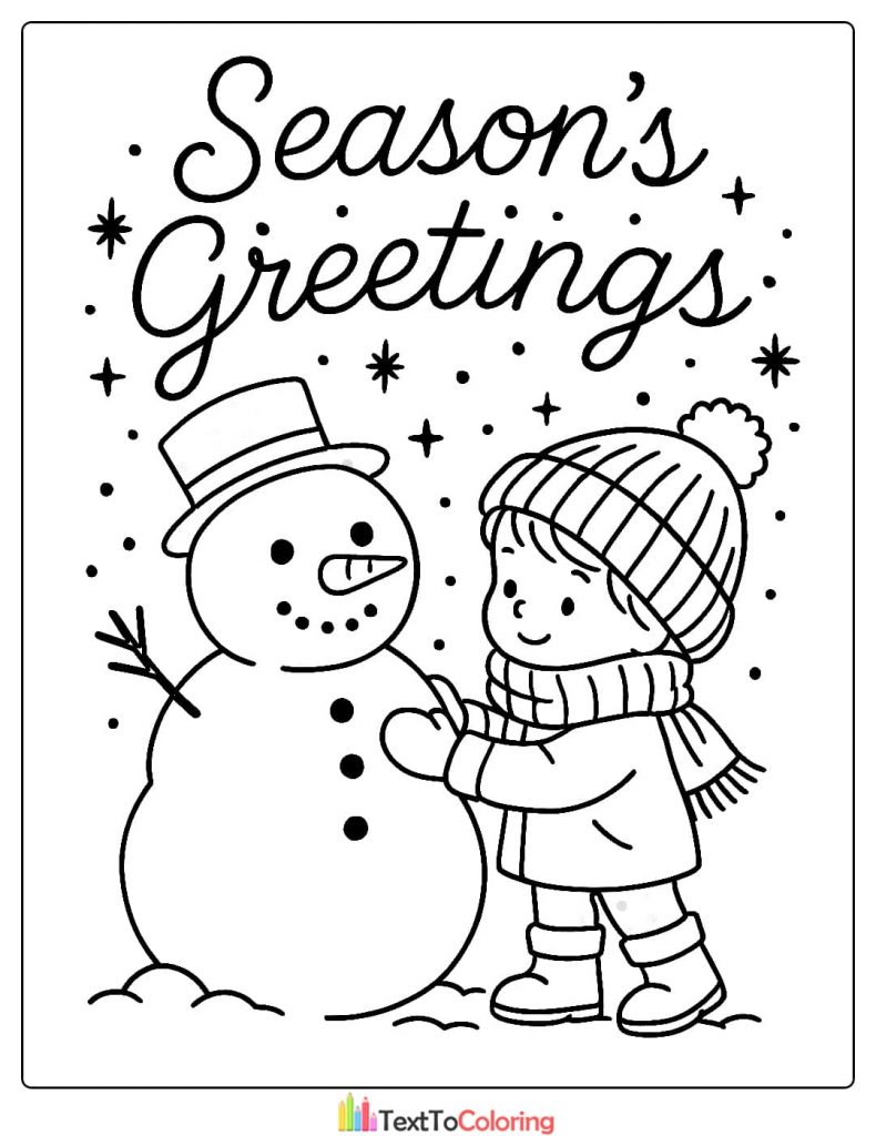 Christmas Coloring Page of a boy in winter clothes standing next to a snowman with Season Greetings text